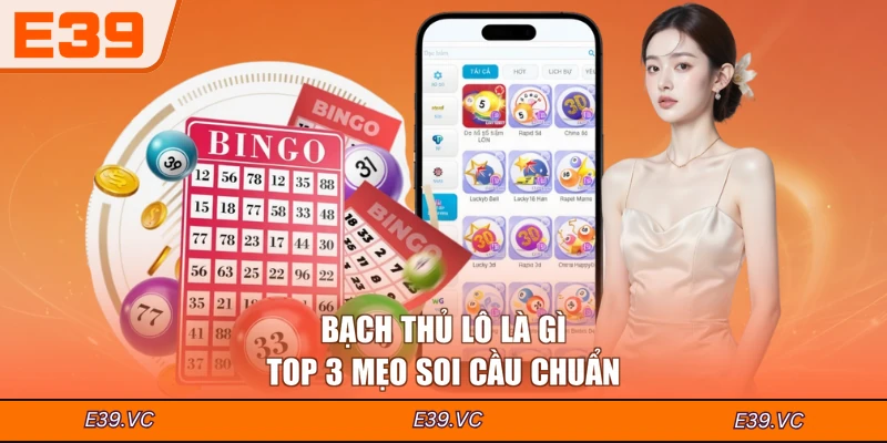 Bạch thủ lô là gì - Top 3 mẹo soi cầu chuẩn