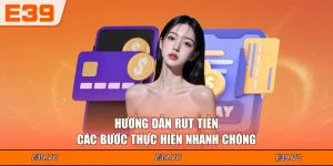 Hướng Dẫn Rút Tiền - Các Bước Thực Hiện Nhanh Chóng